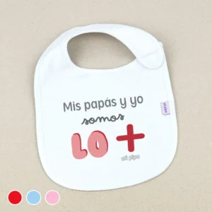 Babero Divertido Mis PAPÁS y yo somos lo +