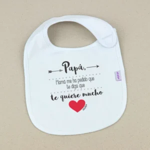 Babero Divertido Papá, Mamá me ha pedido que te diga que te quiere mucho