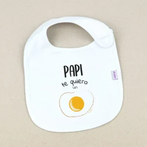 Babero Divertido Papi Te quiero un Huevo