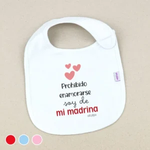 Babero Divertido Prohibido enamorarse soy de mi Madrina