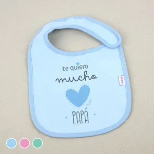 Babero Divertido Te quiero mucho Papá