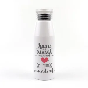 Botella Aluminio personalizada (Nombre) eres la Mamá mas genial del Mundo mundial