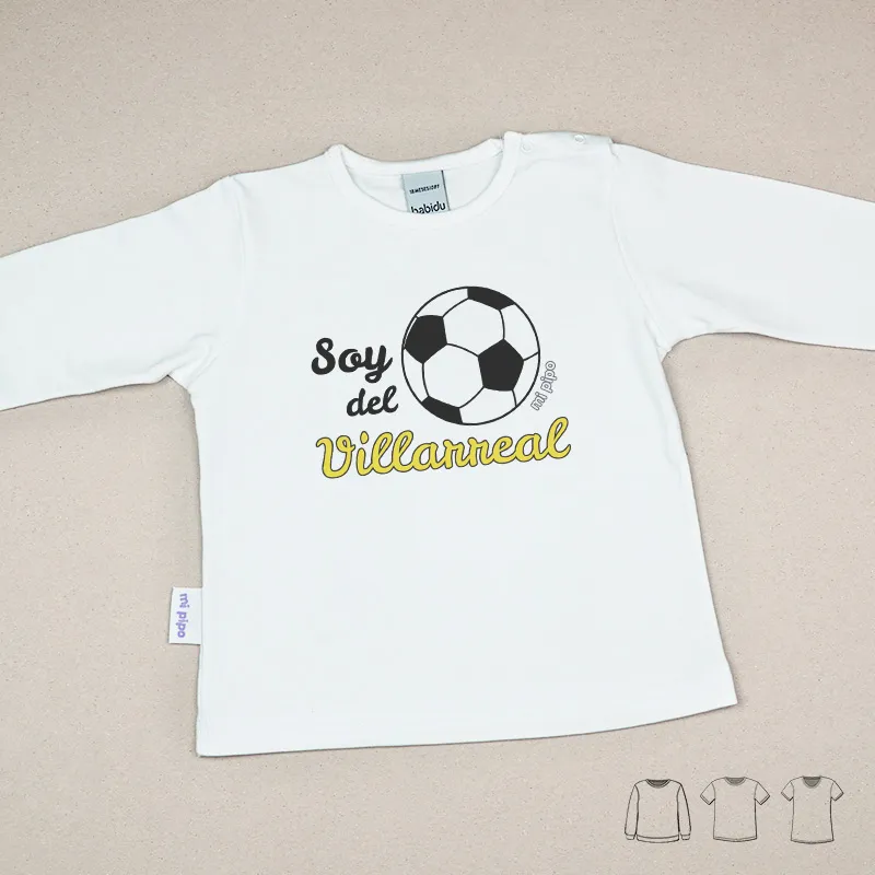 Camiseta o Sudadera Bebé y Niño/a Soy del Villarreal Camiseta o Sudadera Bebé y Niño/a Soy del Villarreal