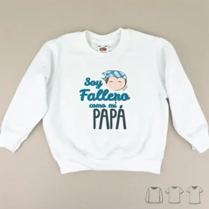 Camiseta o Sudadera Bebé y Niño/a Soy Fallero como mi Papá
