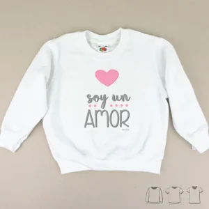 Camiseta o Sudadera Bebé y Niño/a Soy un amor