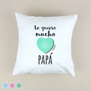 Cojín Te quiero mucho Papá Menta, Azul o Rosa