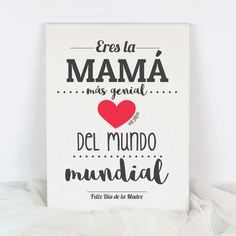 Lienzo Eres la Mamá más genial del mundo mundial Lienzo Eres la Mamá más genial del mundo mundial