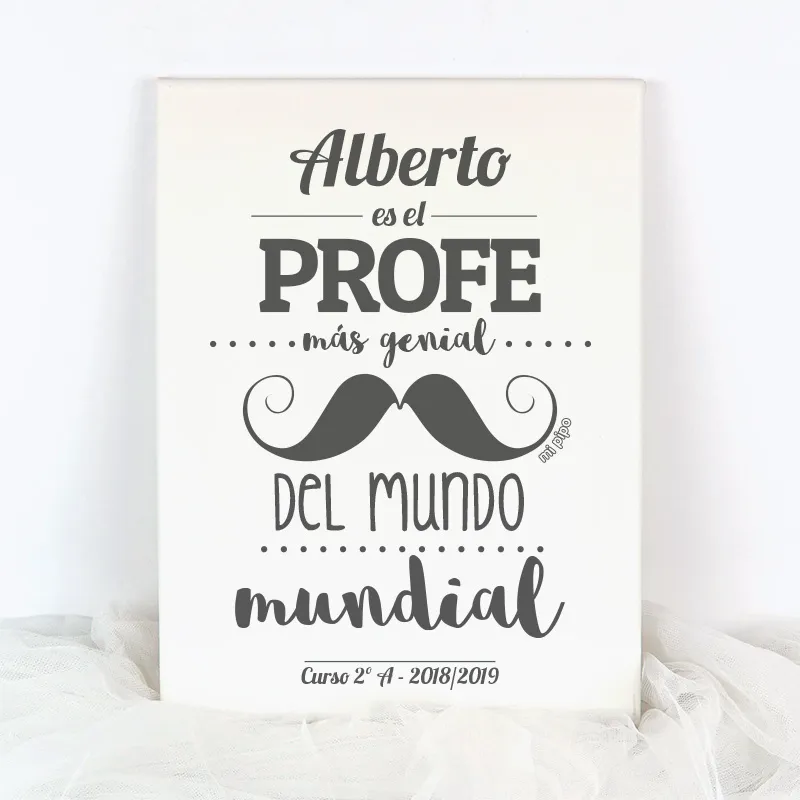 Lienzo Personalizado bigote (nombre) es el Profe más genial del mundo mundial (texto libre) Lienzo Personalizado bigote (nombre) es el Profe más genial del mundo mundial (texto libre)