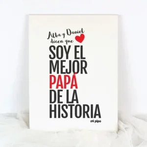 Lienzo Personalizado (Nombre hijo/s) dicen que soy el mejor Papá de la historia