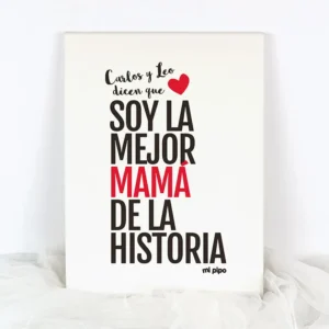Lienzo Personalizado (Nombre hijo/s) dicen que soy la mejor Mamá de la historia