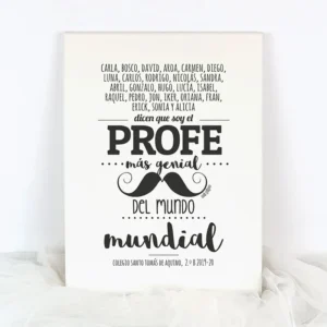 Lienzo Personalizado (texto alumnos) Dicen que soy el profe más genial del mundo mundial Bigote