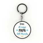 Llavero Metacrilato Eres el mejor Papá del mundo