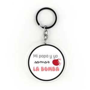 Llavero Metacrilato Mi Papá y yo somos la Bomba
