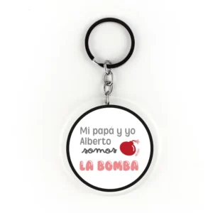 Llavero Metacrilato Redondo Personalizado Papá Mi Papá (Nombre) y yo somos la Bomba