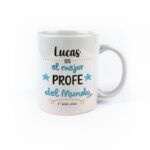 Taza cerámica o plástico (Nombre) es el mejor Profe del mundo personalizada